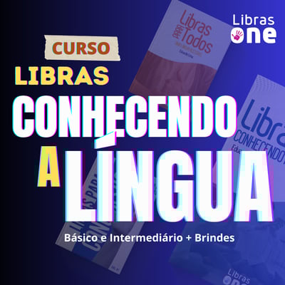 LIBRAS: CONHECENDO A LÍNGUA - LIBRASONE